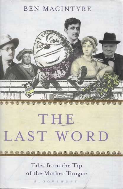 Image for The Last Word: Tales from the Tip of the Mother Tongue