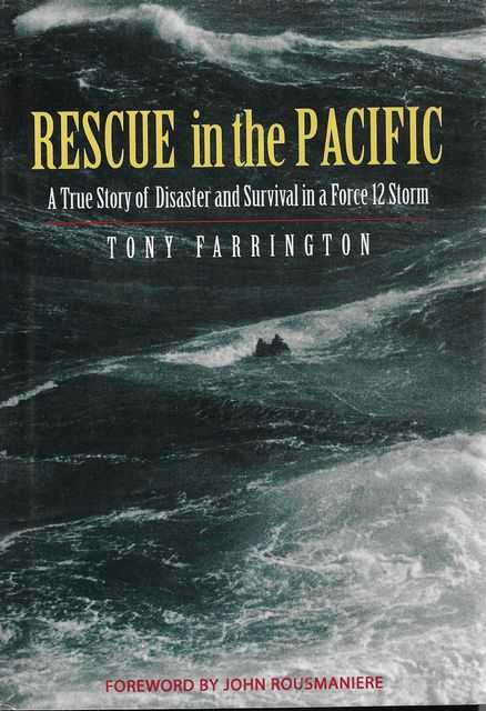 Image for Rescue in the Pacific : A True Story of Disaster and Survival in a Force 12 Storm