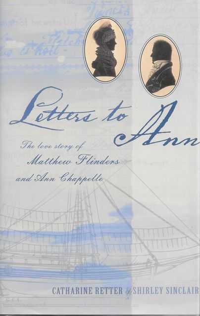 Image for Letters to Ann: The Love Story of Matthew Flinders and Ann Chappelle