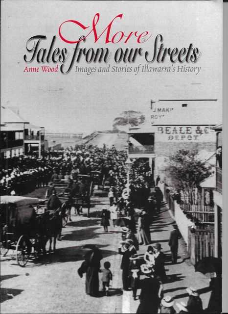 Image for More Tales from Our Streets: Images and Stories of Illawarra's History