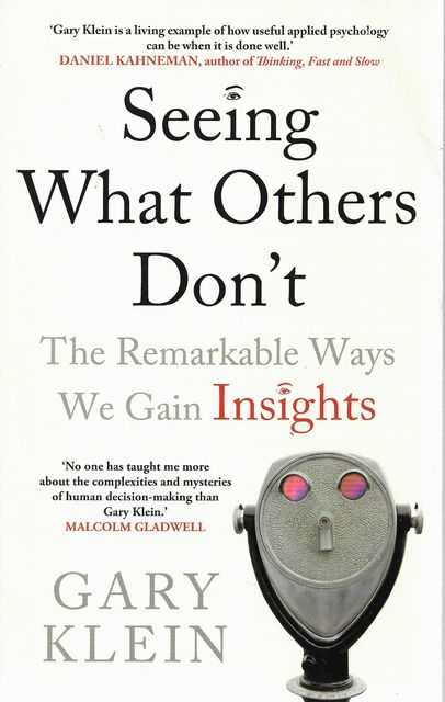 Image for Seeing What Others Don't: The Remarkable Ways We Gain Insights