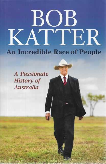 Image for An Incredible Race of People: A Passionate History of Australia
