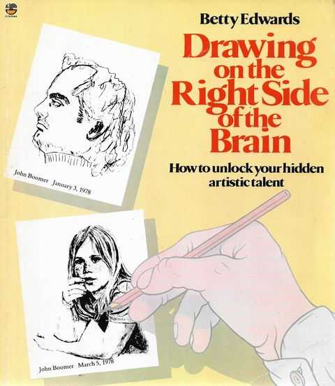 Image for Drawing on the Right Side of the Brain: How To Unlock Your Hidden Artistic Talent