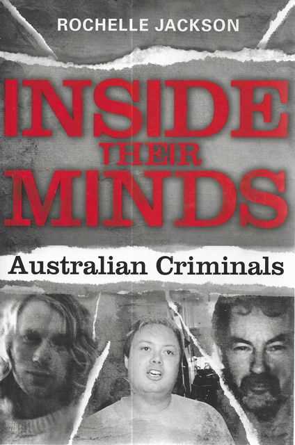 Image for Inside their Minds: Australian Criminals