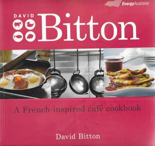 Image for David Bitton - A French-Inspired Cafe Cookbook