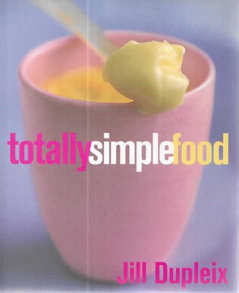 Image for Totally Simple Food