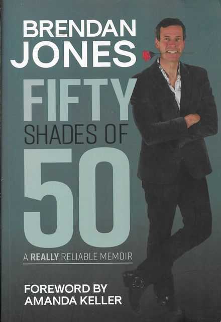 Image for Fifty Shades of 50: A Really Realiable Memoir