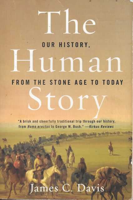Image for The Human Story: Our History, From The Stone Age To Today
