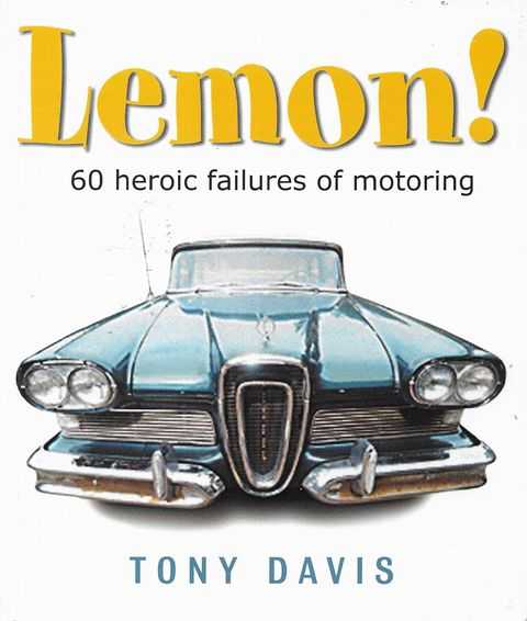 Image for Lemon! 60 Heroic Failures of Motoring