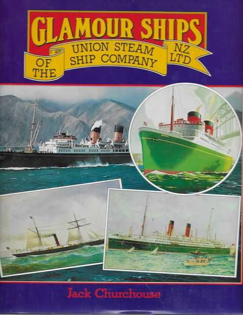 Image for Glamour Ships of the Union Steam Ship Company N.Z. Ltd