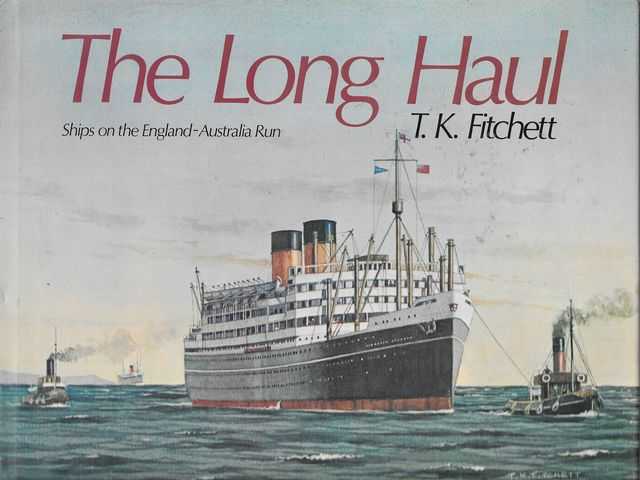 Image for The Long Haul: Ships on the England-Australia Run