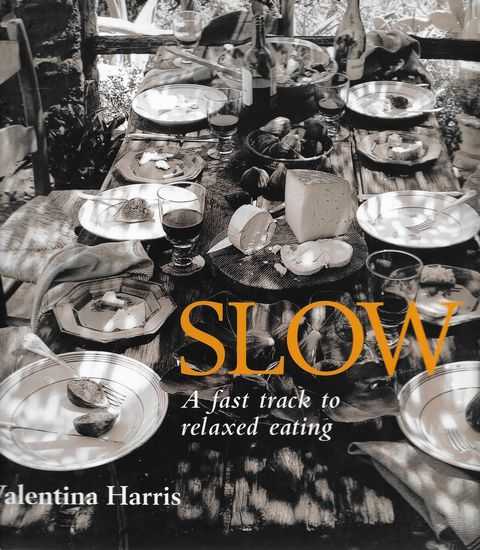 Image for Slow: A Fast Track to Relaxed Eating