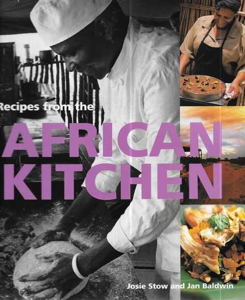 Image for Recipes from the African Kitchen: A Day in the Life of a Safari Chef