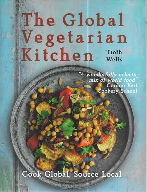 Image for The Global Vegetarian Kitchen - Cook Global, Source Local