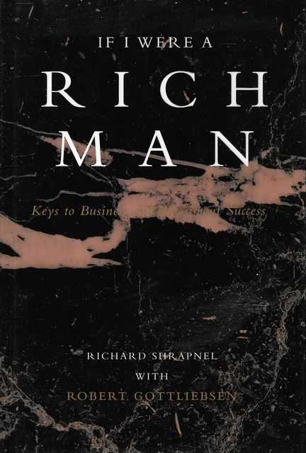 Image for If I Were A Rich Man: Keys to Business and Investment Success