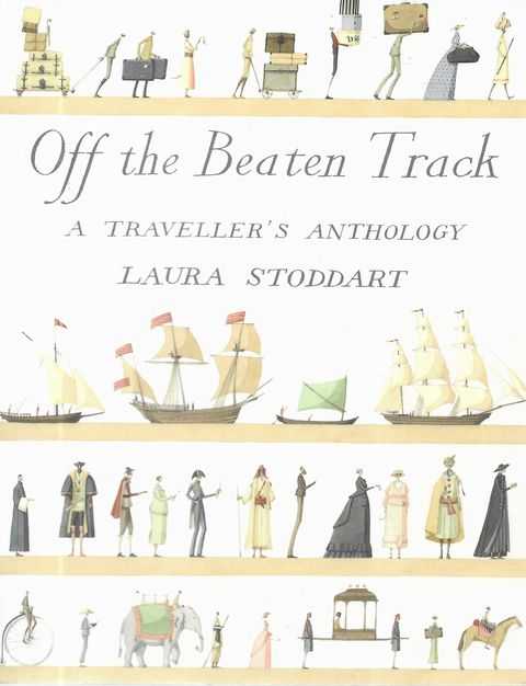 Image for Off the Beaten Track: A Traveller's Anthology