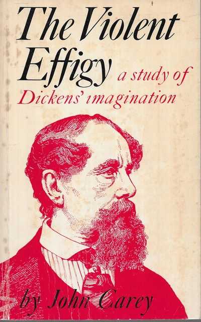 Image for The Violent Effigy: A Study of Dickens' Imagination