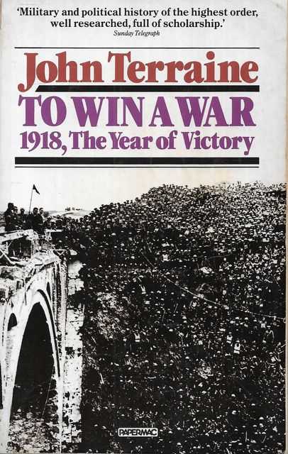 Image for To Win A War - 1918, The Year of Victory