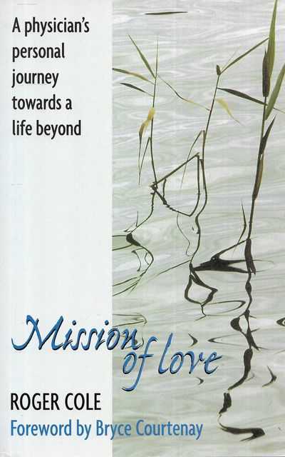 Image for Mission of Love: A Physician's Personal Journey Towards a Life Beyond