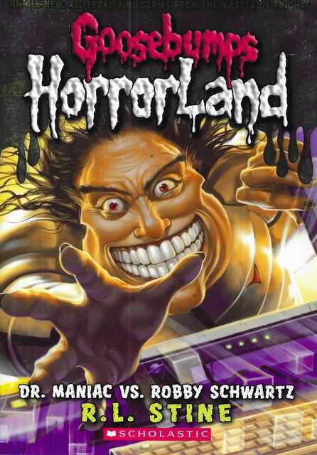 Image for Goosebumps: Horrorland #5 Dr Maniac Vs Robby Scwhartz