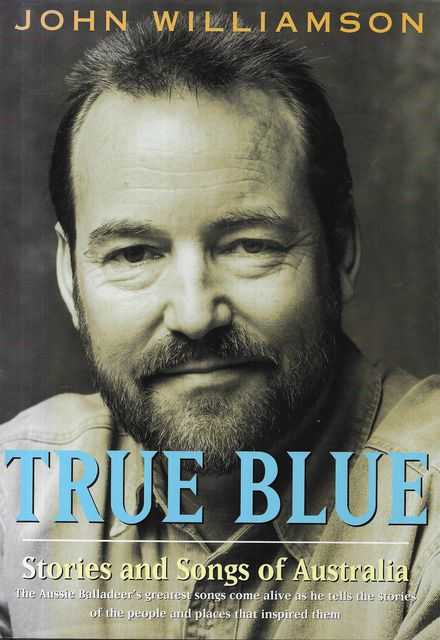 Image for True Blue: Stories and Songs of Australia