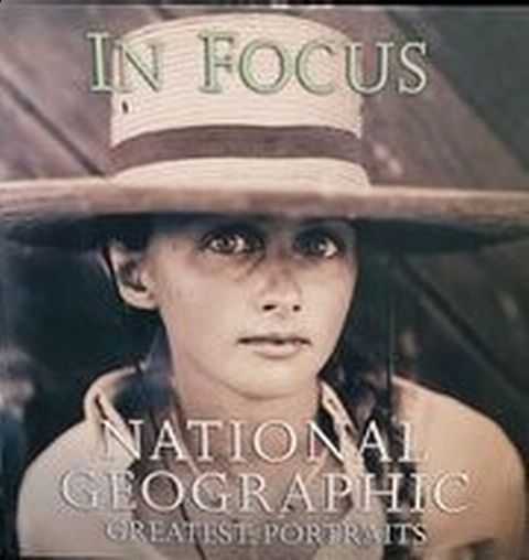 Image for In Focus: National Geographic Greatest Portraits