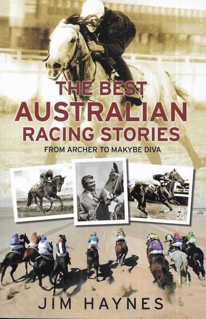 Image for The Best Australian Racing Stories: From Archer to Makybe Diva