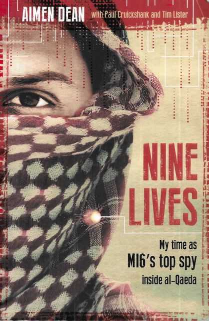 Image for Nine lives: My Time as MI6's Top Spy inside al-Qaeda