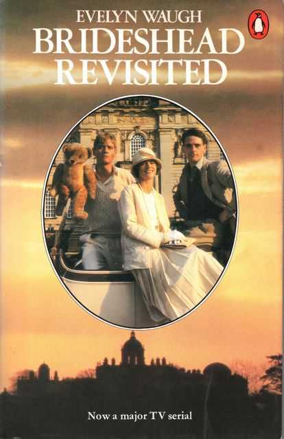 Charles Rider Brideshead Revisited: The Sacred and Profane Memories of Captain ...